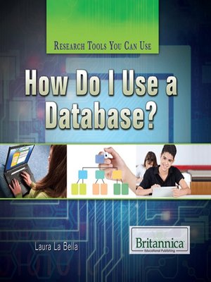 cover image of How Do I Use a Database?